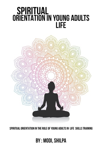 Spiritual Orientation in the Role of Young Adults in Life Skills Training