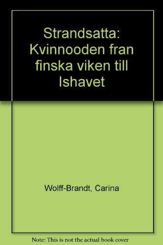 Strandsatta kvinnoöden från Finska viken till Ishavet
