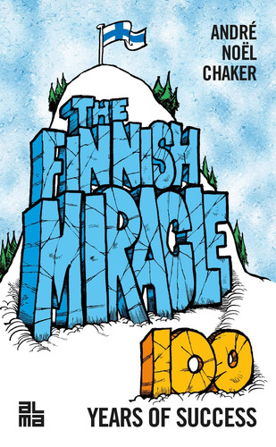 The Finnish Miracle 100 Years of Success