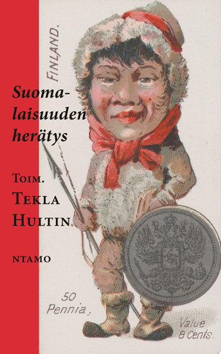 Suomalaisuuden herätys Lausuntoja suomalaisuuden asiassa ennen SAIMA-lehden syntyä
