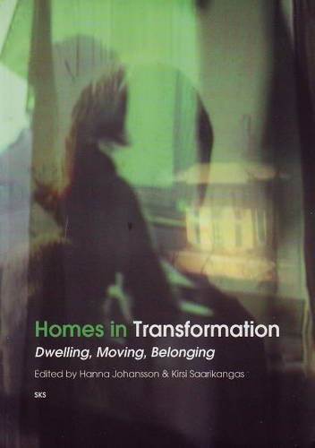 Homes in Transformation Dwelling, Moving, Belonging