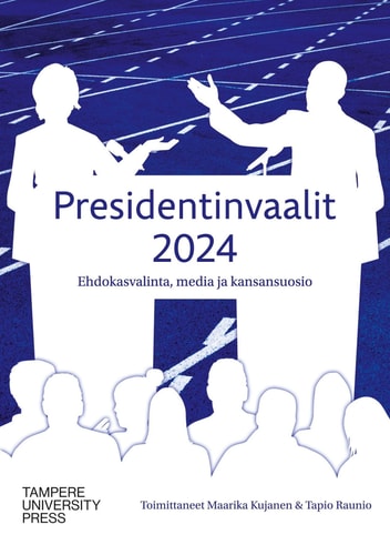 Presidentinvaalit 2025 - Ehdokasvalinta, media ja kansansuosio