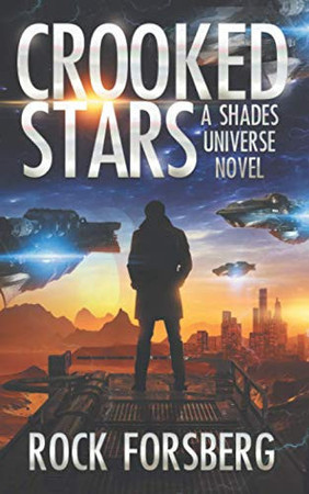 Crooked stars: a shades universe novel