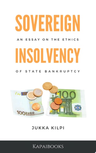 Sovereign Insolvency - An Essay on State Bankruptcy