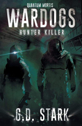Wardogs Inc. #2 Hunter Killer