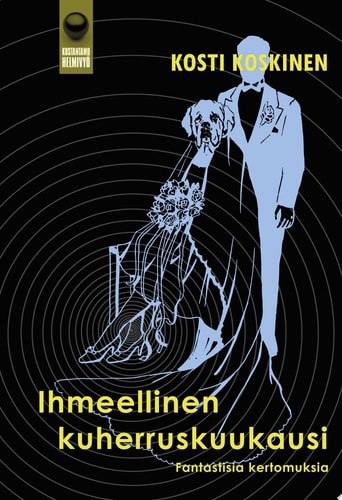 Ihmeellinen kuherruskuukausi Fantastisia kertomuksia