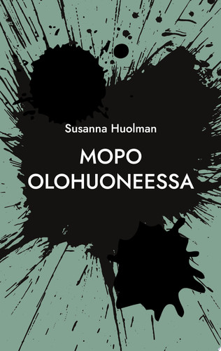 Mopo olohuoneessa Vakiomanki, hyi saatana