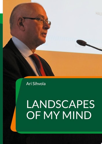 Landscapes of My Mind Images of Working Life, Life