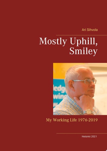 Mostly Uphill, Smiley My Working Life 1976-2019