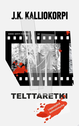 Telttaretki Lopputyönä kolmoismurha