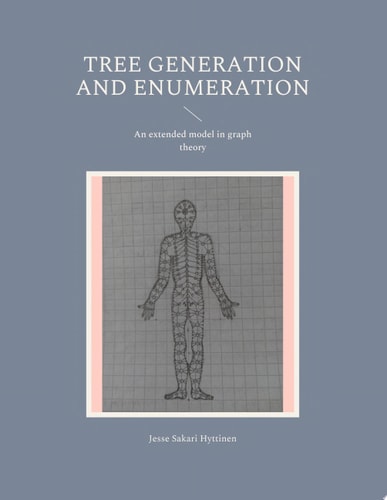Tree generation and enumeration An extended model in graph theory