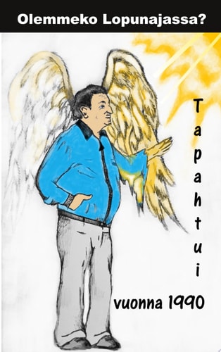 Olemmeko Lopunajassa? Tapahtui vuonna 1990