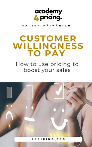Customer willingness to pay How to use pricing to boost your sales