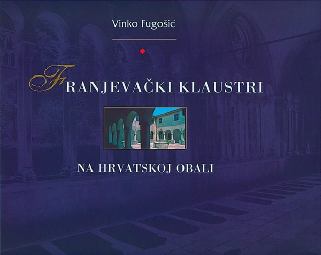 Franjevački klaustri na hrvatskoj obali: Moja priča o klaustru (Croatian Edition)