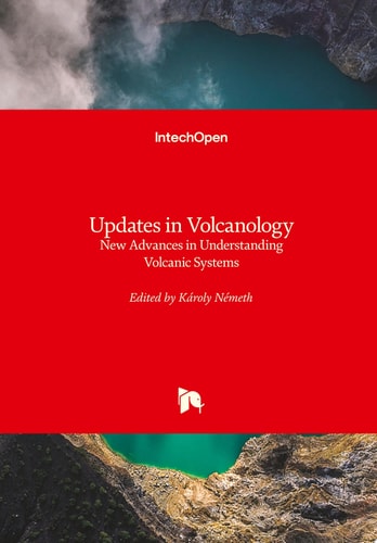 Updates in Volcanology New Advances in Understanding Volcanic Systems