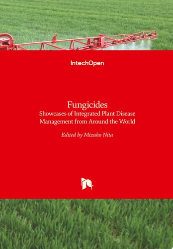 Fungicides Showcases of Integrated Plant Disease Management from Around the World