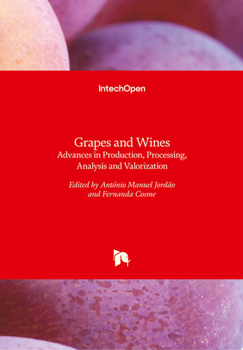 Grapes and Wines Advances in Production, Processing, Analysis and Valorization