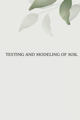 Testing and Modeling of Soil Nailed Slopes