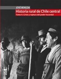 HISTORIA RURAL DE CHILE CENTRAL T. II
