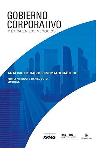 Gobierno corporativo y ética en los negocios: análisis de casos cinematográficos