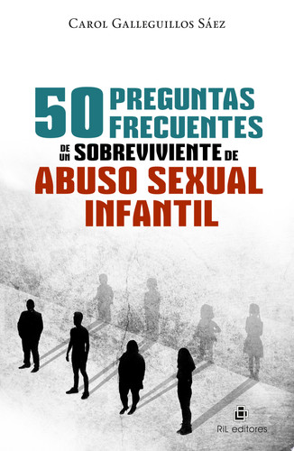 50 preguntas frecuentes de un sobreviviente de abuso sexual infantil