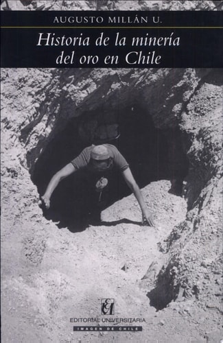 Historia de la minería del oro en Chile