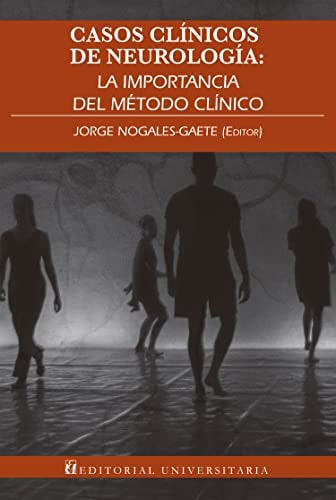 Casos clínicos de neurología la importancia del método clínico