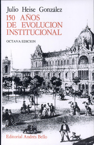 150 Años de Evolución Institucional