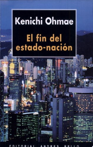 El fin del estado-nación el ascenso de las economías regionales