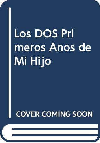 Los dos primeros años de mi hijo