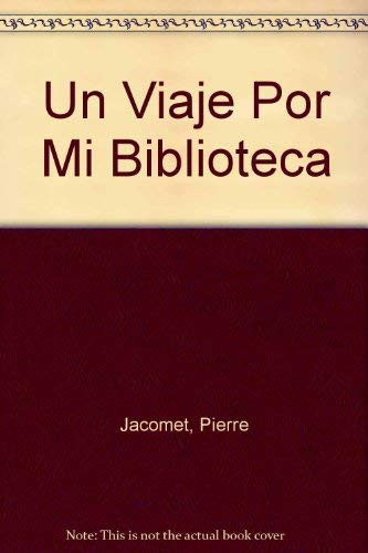 Un viaje por mi biblioteca sugerencias de un lector