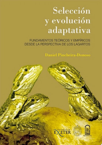 Selección y evolución adaptativa Fundamentos teóricos y empíricos desde la perspectiva de los lagartos
