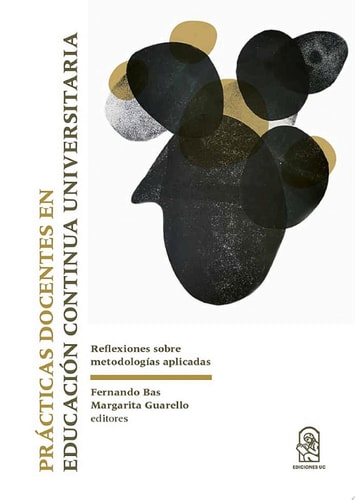 Prácticas docentes en educación continua universitaria Reflexiones sobre metodologías aplicadas.