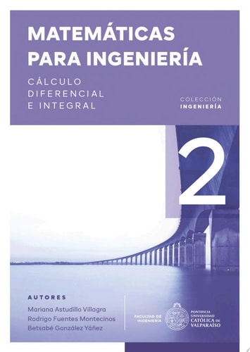 Matemáticas para ingeniería 02 Cálculo diferencial e integral