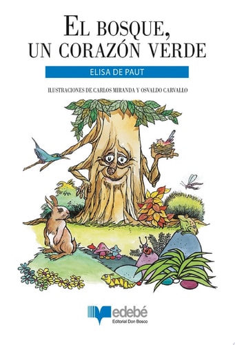 El bosque, un corazón verde