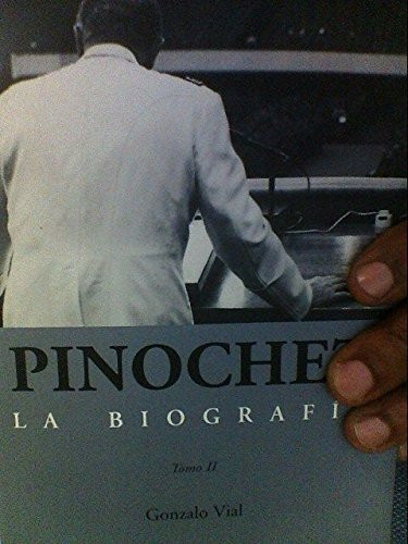 Pinochet. La Biografía (Tomo II) Volume II only