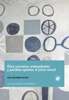 Ética narrativa antecedentes y posibles aportes al juicio moral