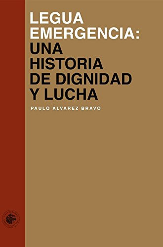 Legua Emergencia una historia de dignidad y lucha