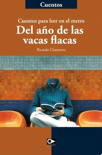 Del año de las vacas flacas
