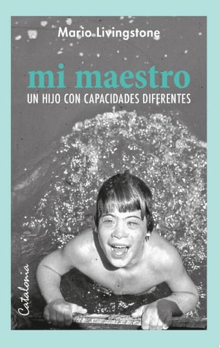 Mi maestro Un hijo con capacidades diferentes