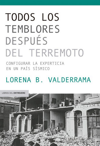 Todos los temblores después del terremoto Configurar la experticia en un país sísmico