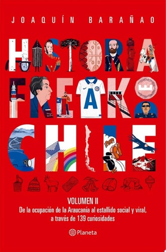 Historia Freak de Chile Vol 2