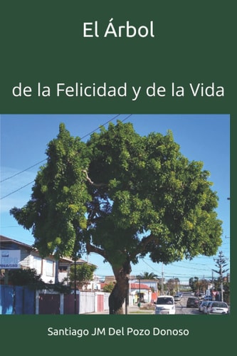 El Árbol de la Felicidad y de la Vida