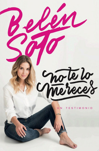 No te lo mereces un testimonio