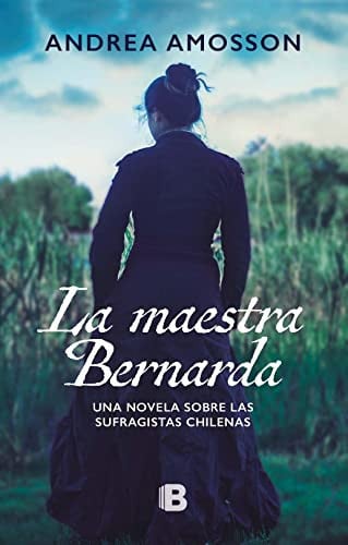 La maestra Bernarda (Spanish Edition)