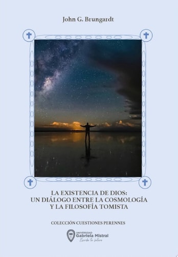 La existencia de Dios Un diálogo entre la cosmología y la filosofía tomista