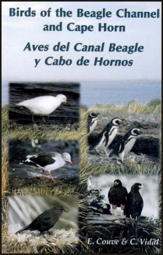 Birds of the Beagle Channel and Cape Horn / Aves Del Canal Beagle Y Cabo De Hornos
