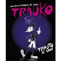 Trauko tributo, 21 años