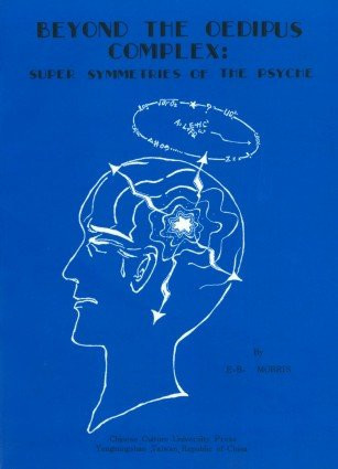 Beyond the Oedipus complex: super symmetries of the psyche