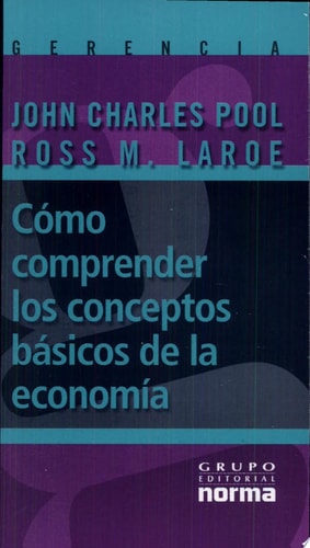 Cómo comprender los conceptos básicos de la economía